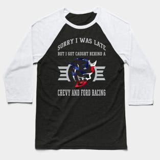 Sorry I was late Baseball T-Shirt